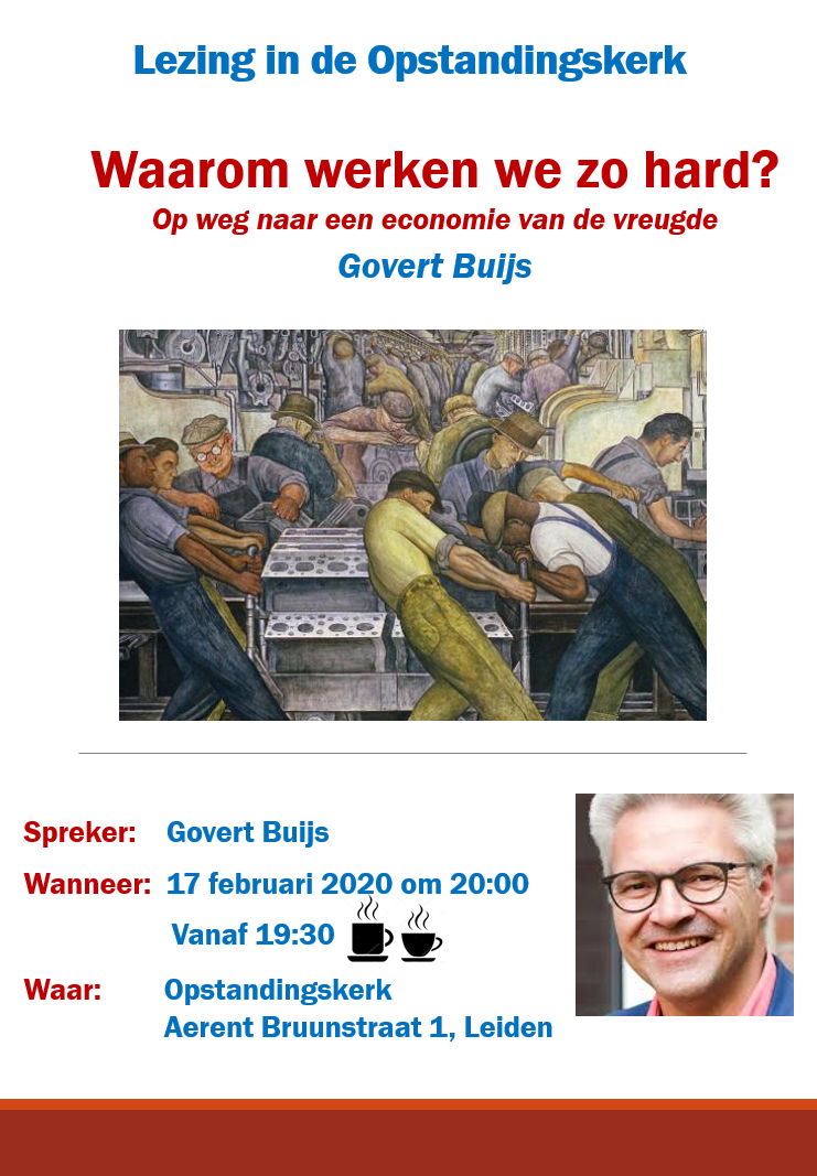 Lezing Govert Buijs: Waarom Werken We Zo Hard? – Welkom Bij De CGK Leiden